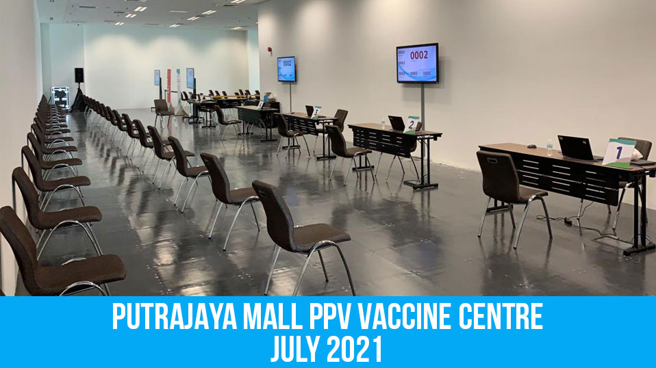 posmarket putrajaya mall ppv vaccine centre queue system